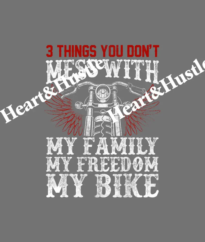 3 Things You Dont Mess With