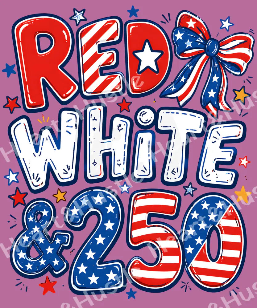 4th Of July Red White and 250