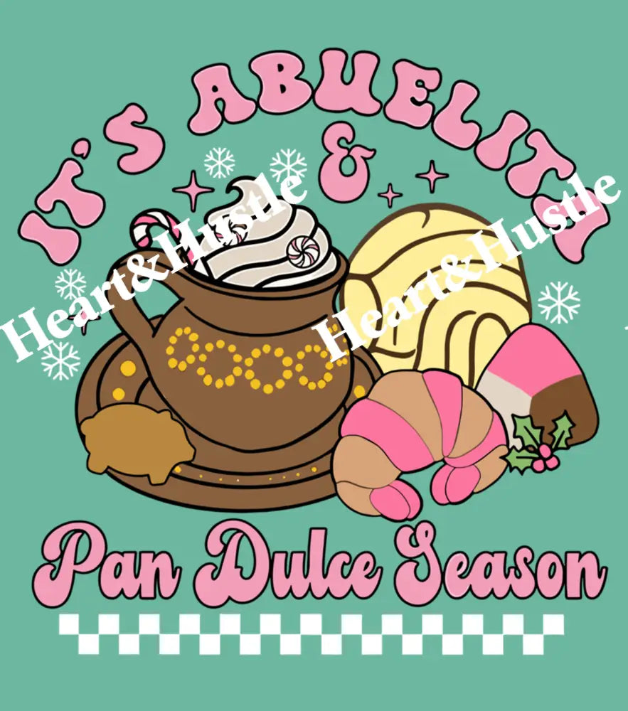 Abuelita and Pan Dulce Season