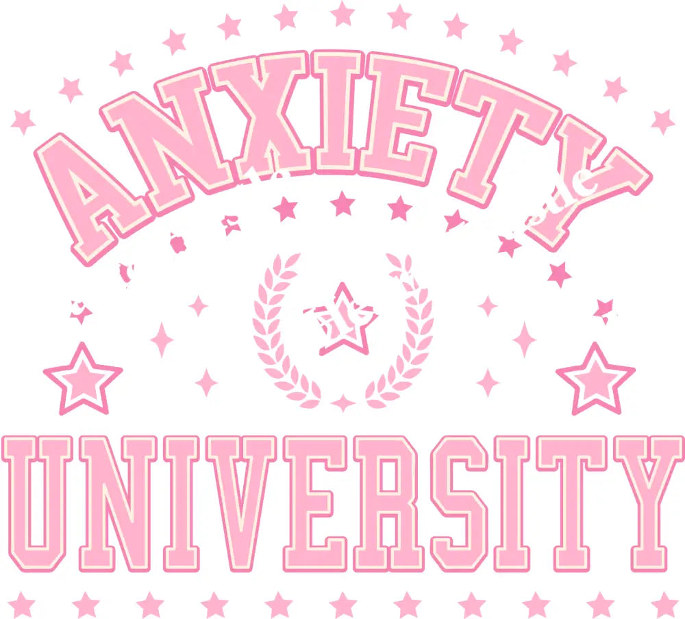 Anxiety University Pink
