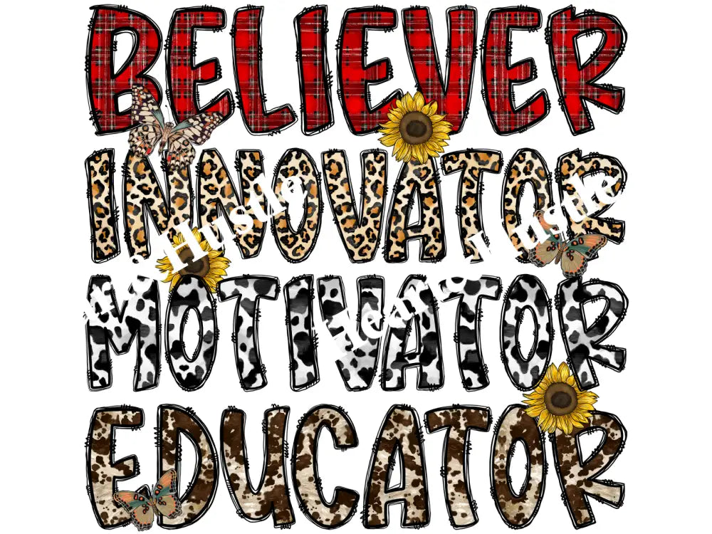 Believer Innovator Motivator Educator