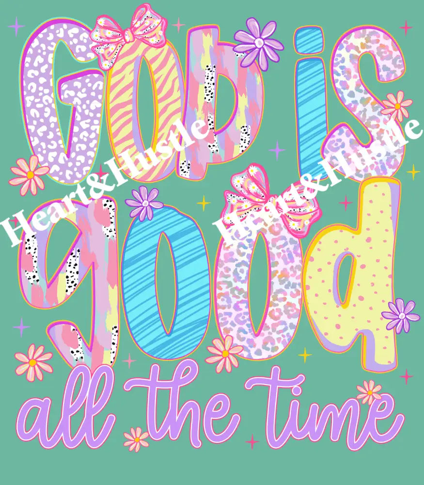 God Is Good All The Time Preppy