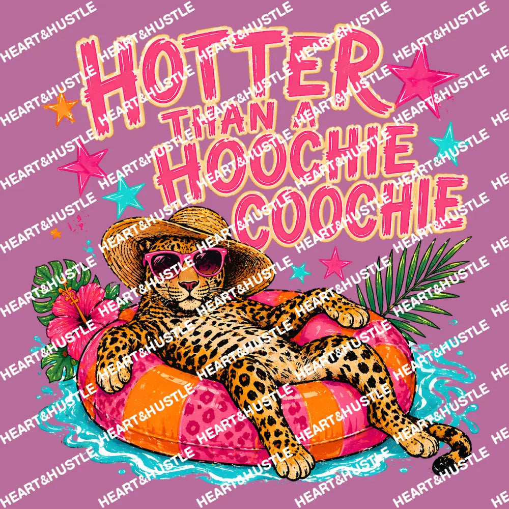 Hotter Than A Hoochie Coochie Cheetah