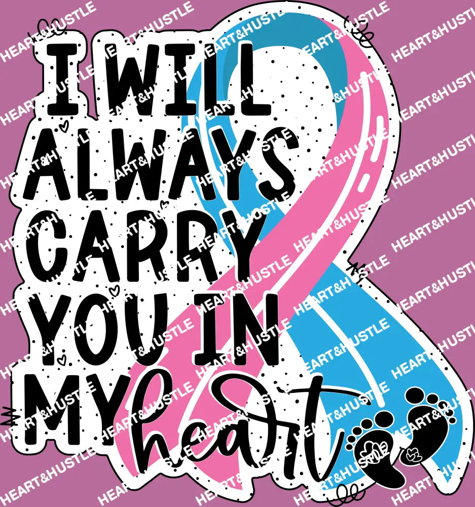 I Will Always Carry You In My Heart