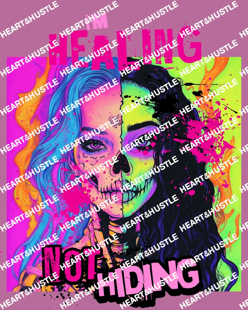 I’m Healing Not Hiding