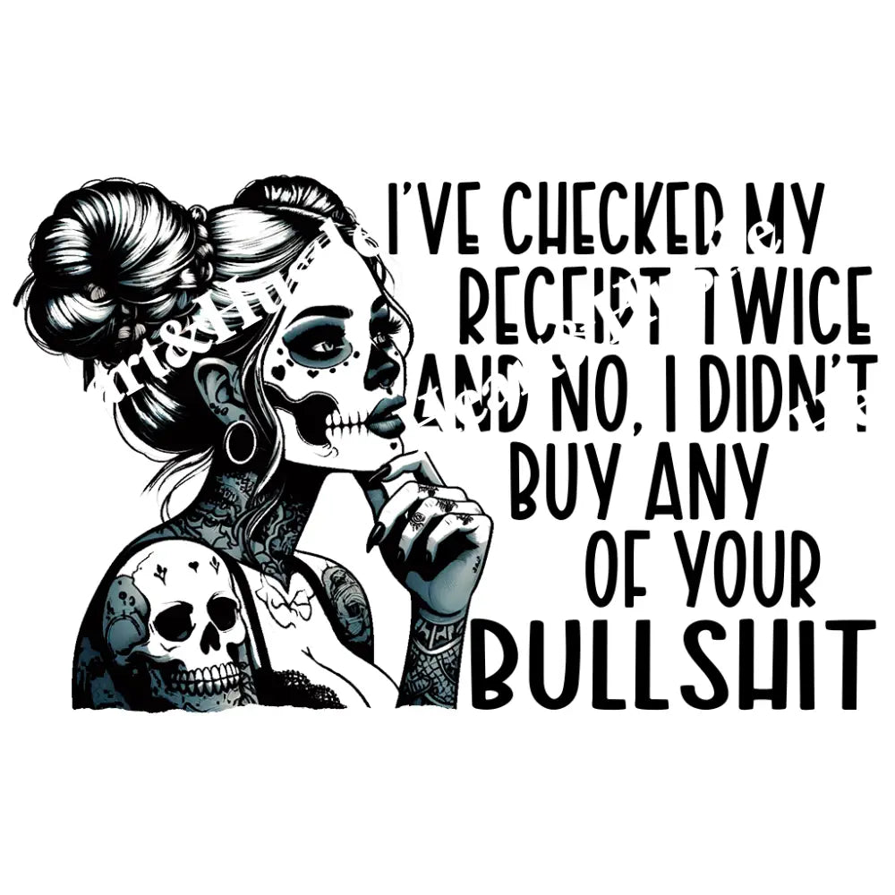 I’ve checked my receipt twice