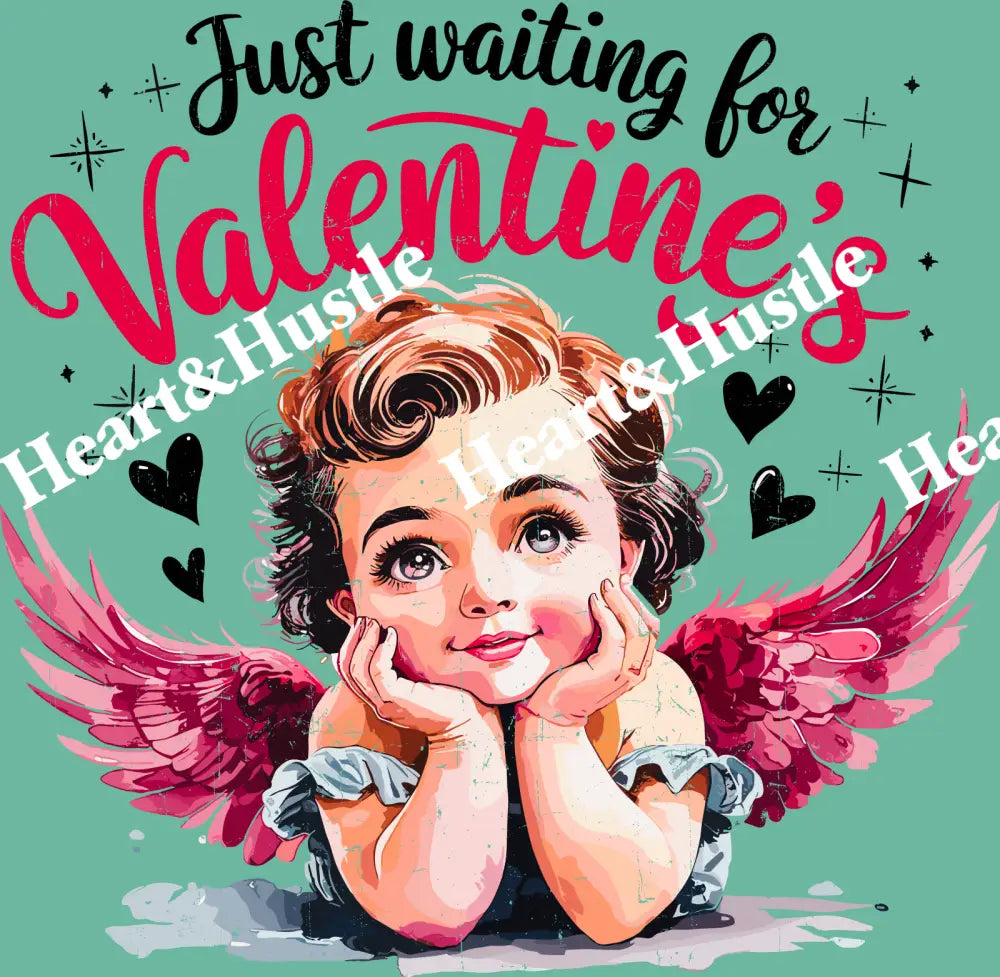 Just Waiting For Valentines
