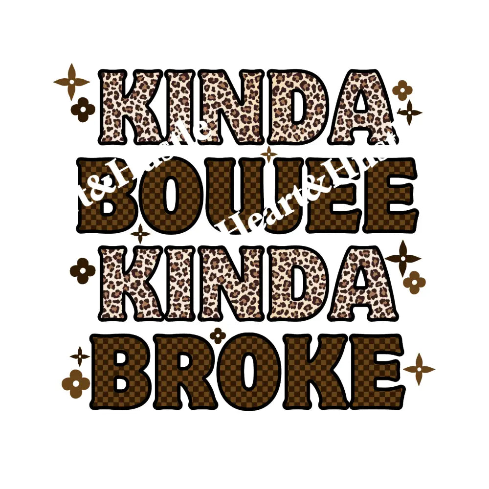 Kinda Boujee Kinda Broke