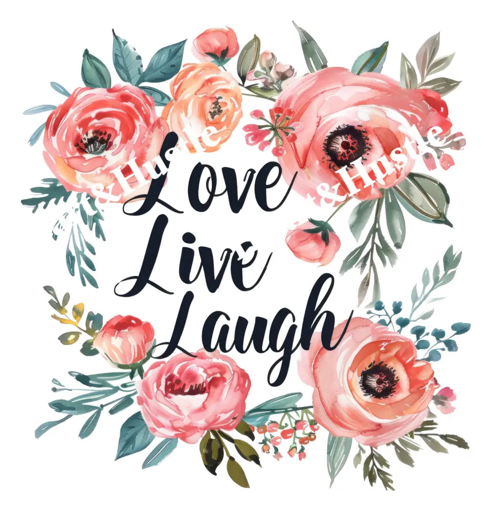 Love Live Laugh