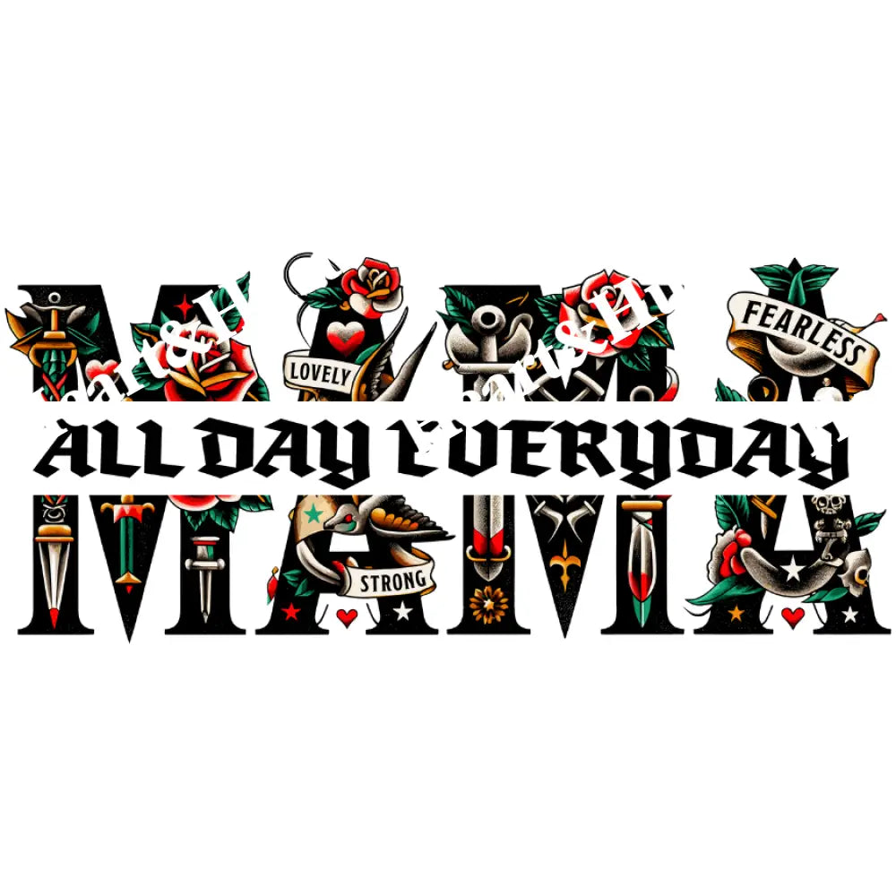 Mama All Day Everyday