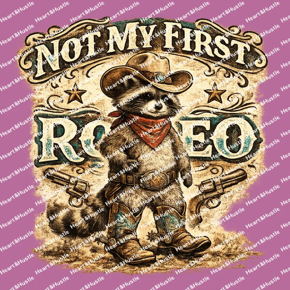 Not My First Rodeo Raccoon