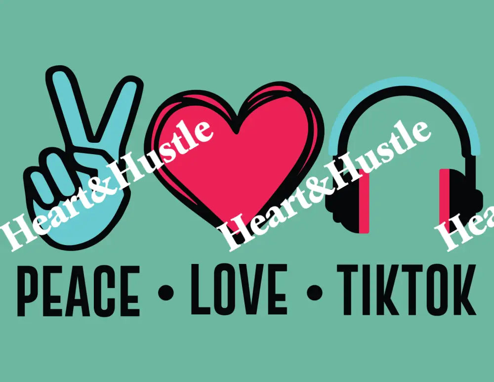 Peace Love Tiktok