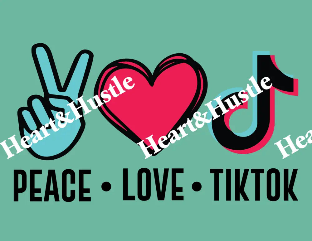 Peace Love Tiktok