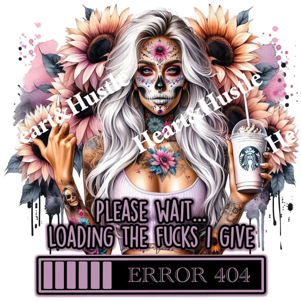 Please Wait Loading The Fucks I Give