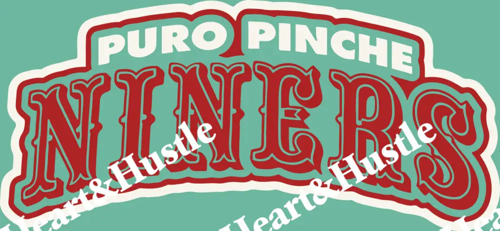 Puro Pinche Niners