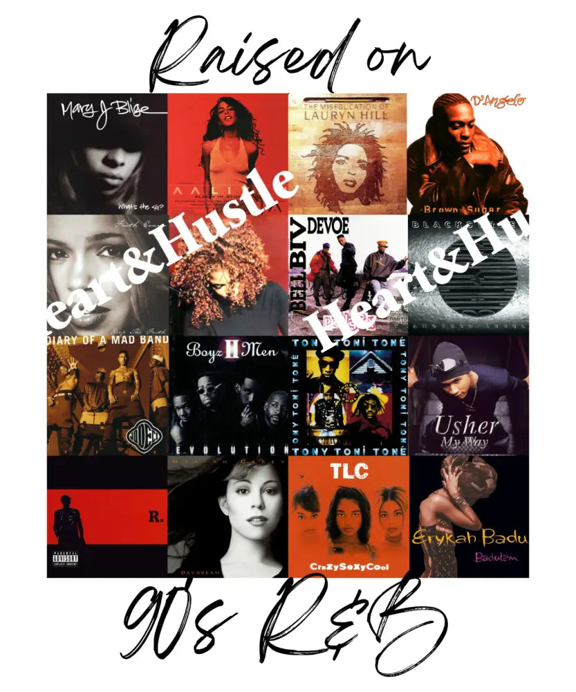 Raised On 90’s R&B Black