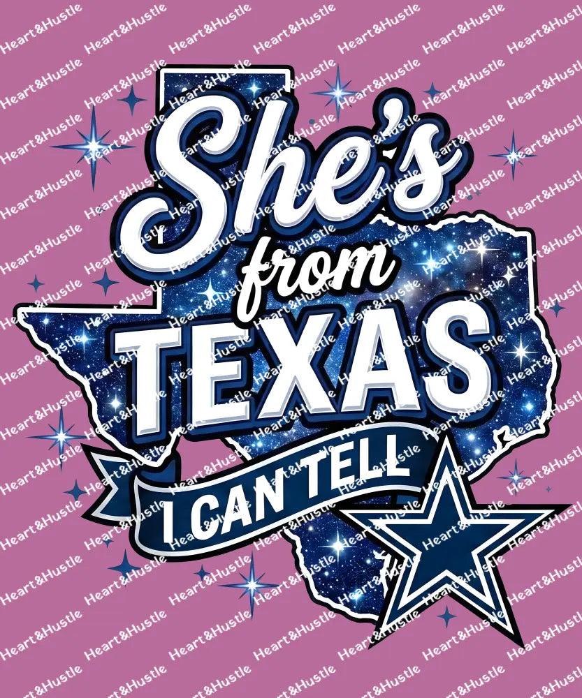 She’s From Texas I Can Tell Blue
