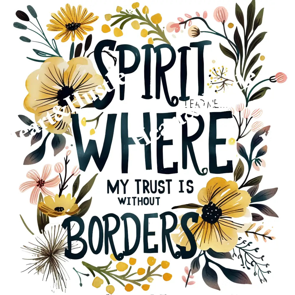 Spirit Lead Me Where My Trust Is Without Borders 2