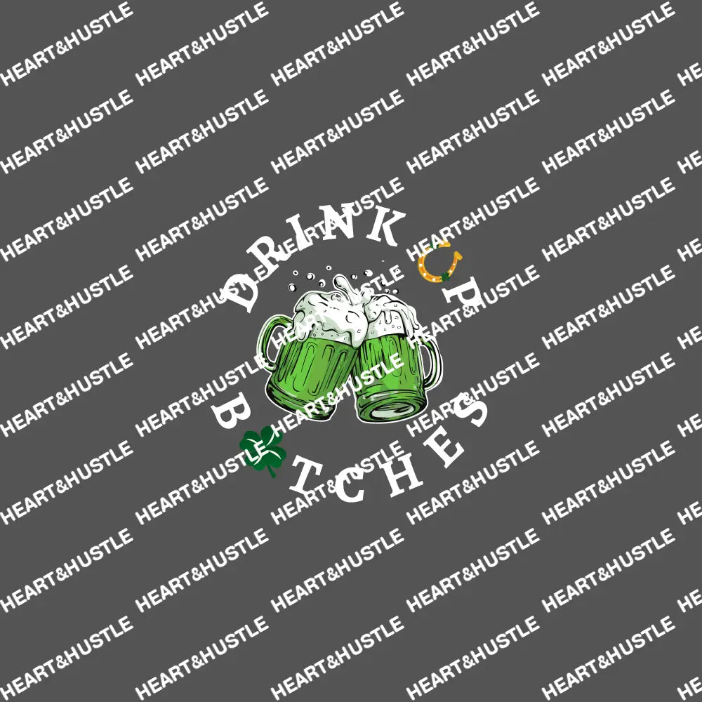 St Patricks Day Drink Up Bitches