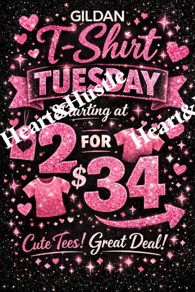 starting at 2 for $34 tees