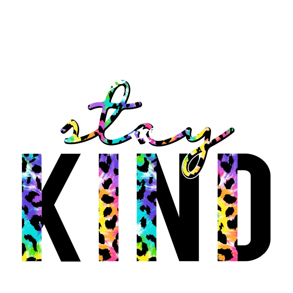 Stay Kind Half Leopard Tie Dye