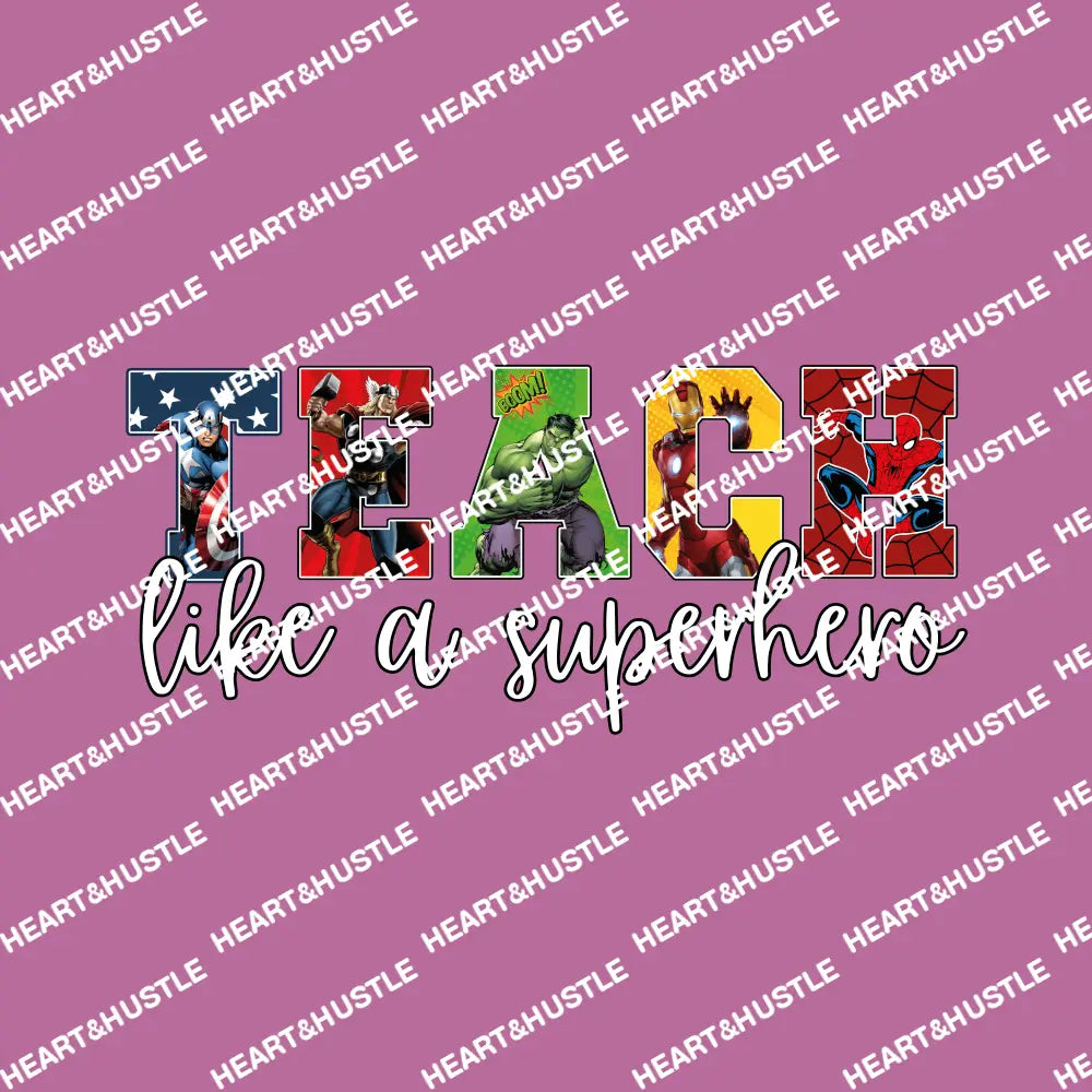 Teach Like A Super Hero