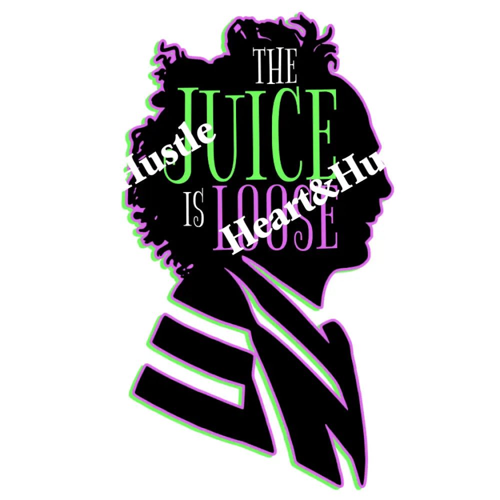 The Juice Is loose