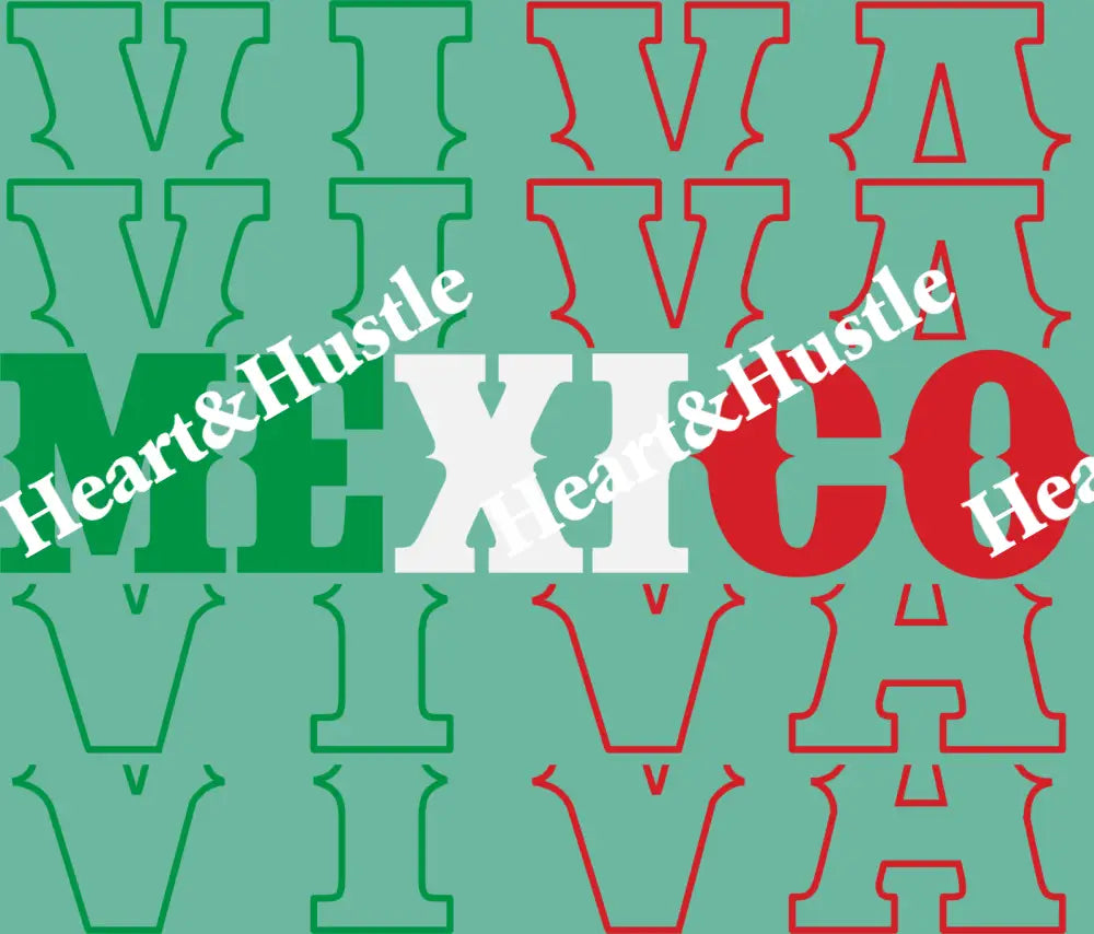 Viva Mexico