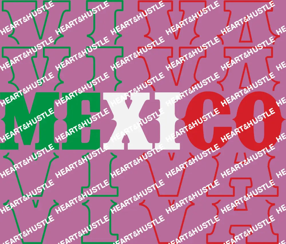 Viva Mexico
