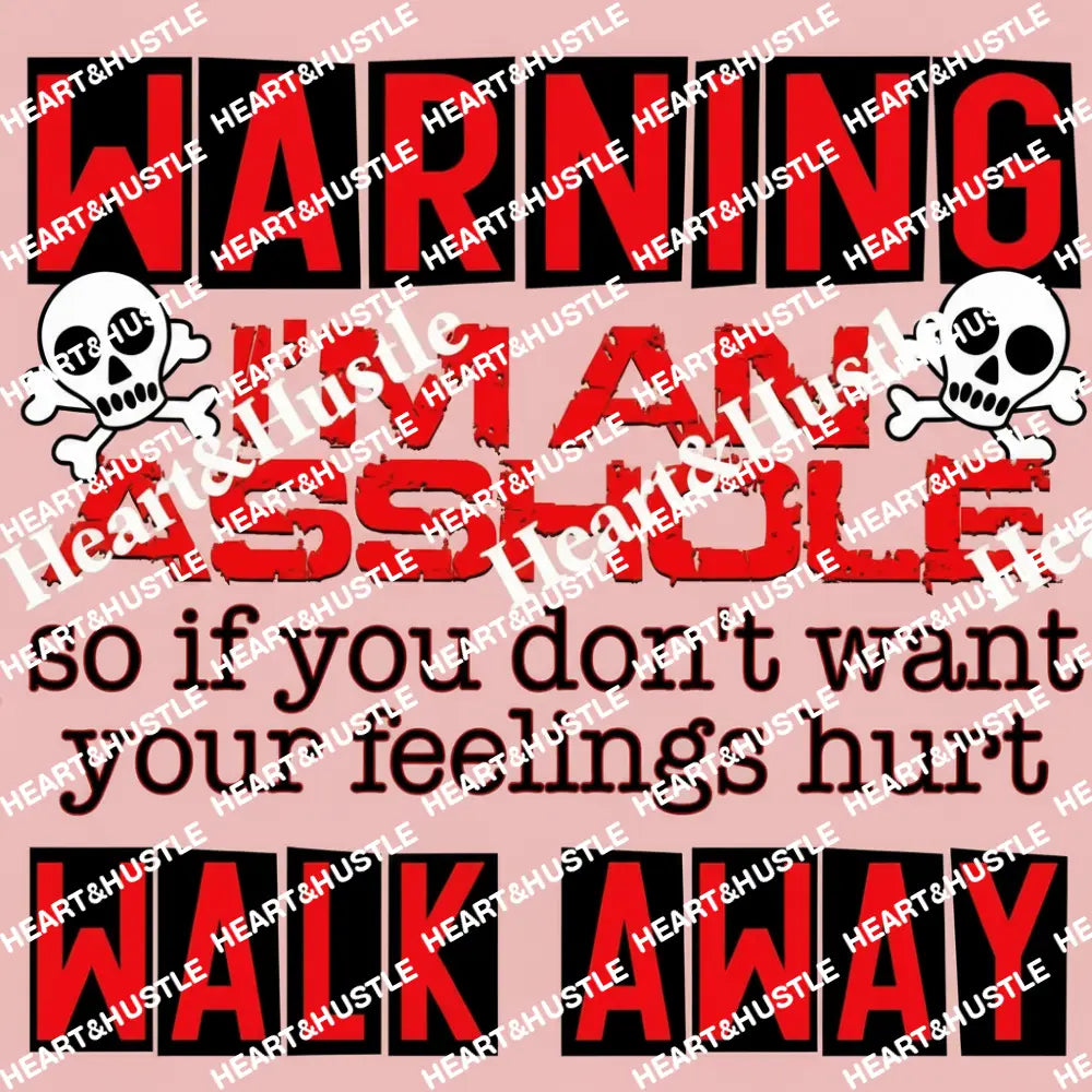 Warning I'm An Asshole - Medium Hot Pink