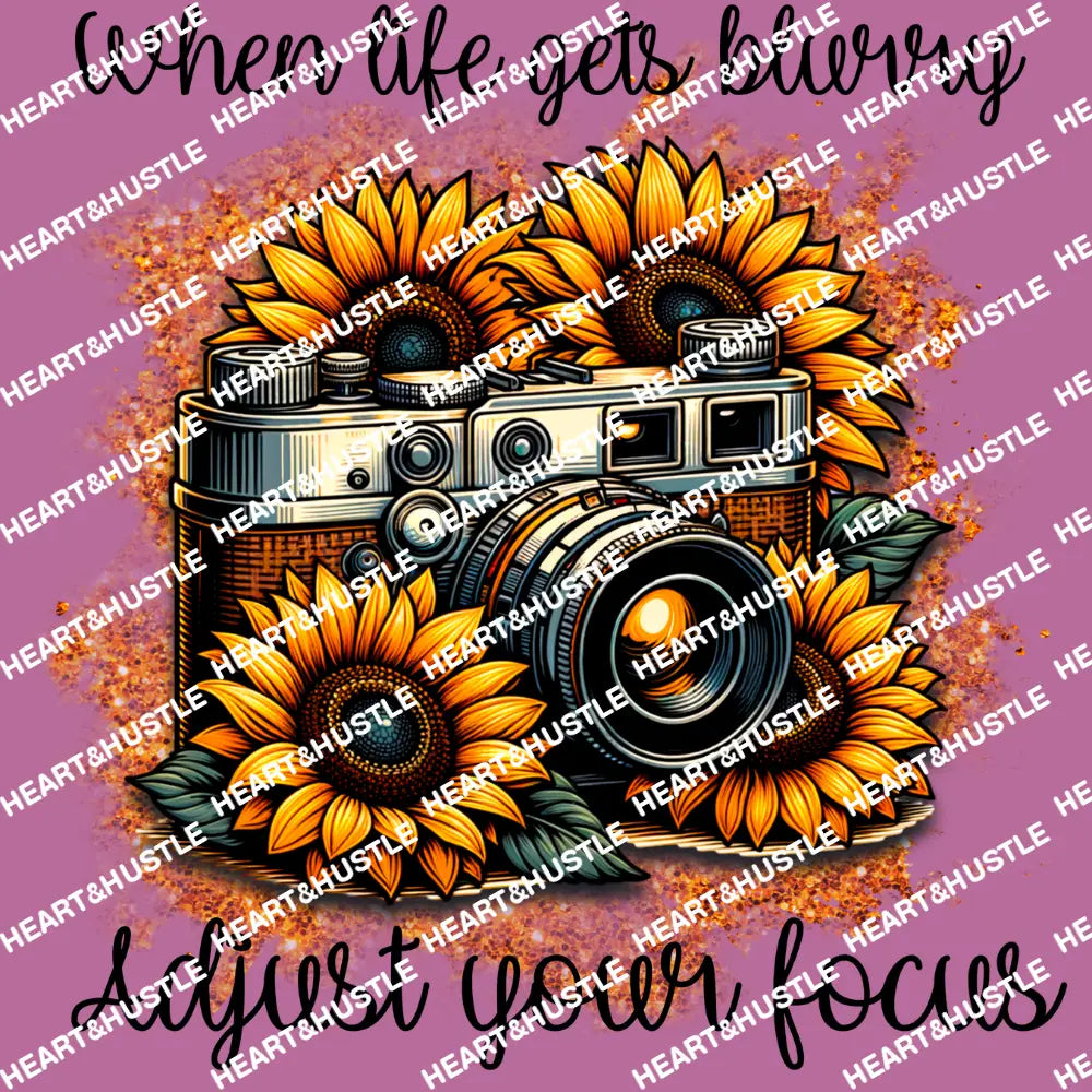 When Life Gets Blurry Adjust your Focus