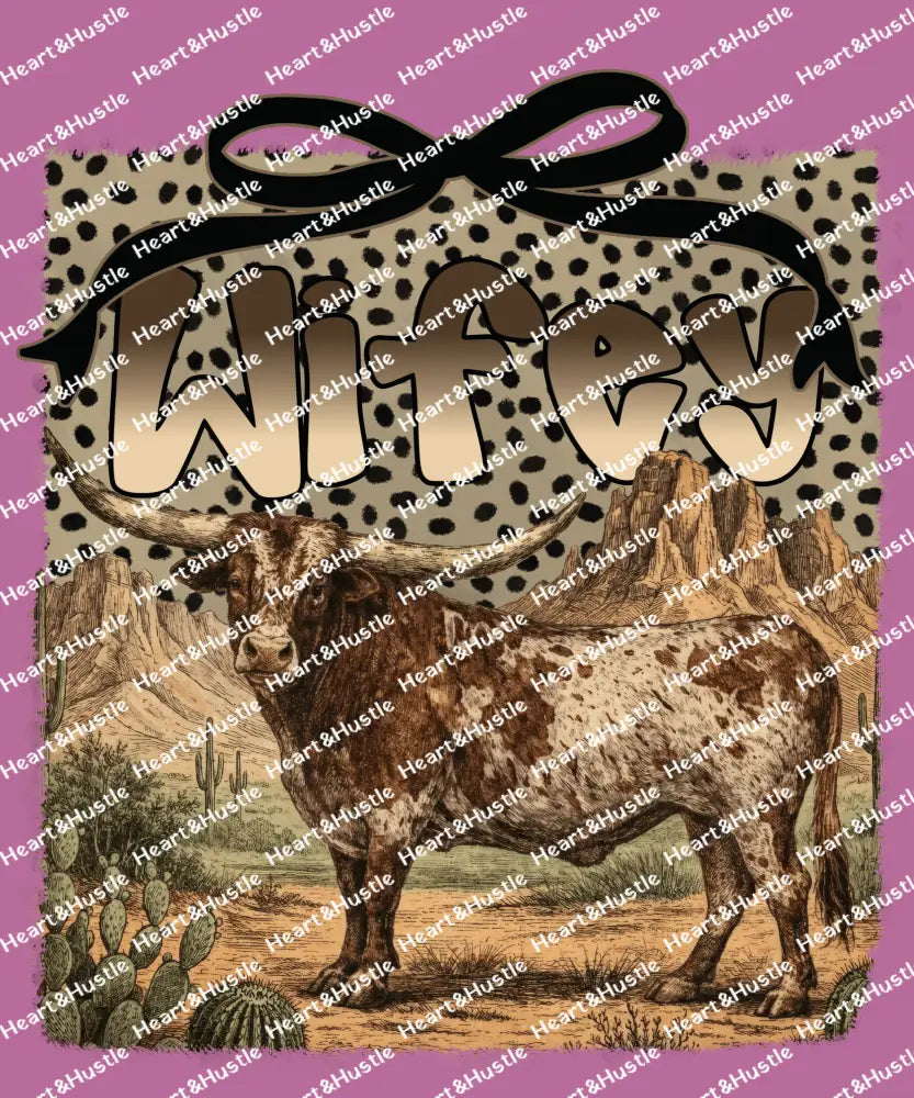 Wifey Bull