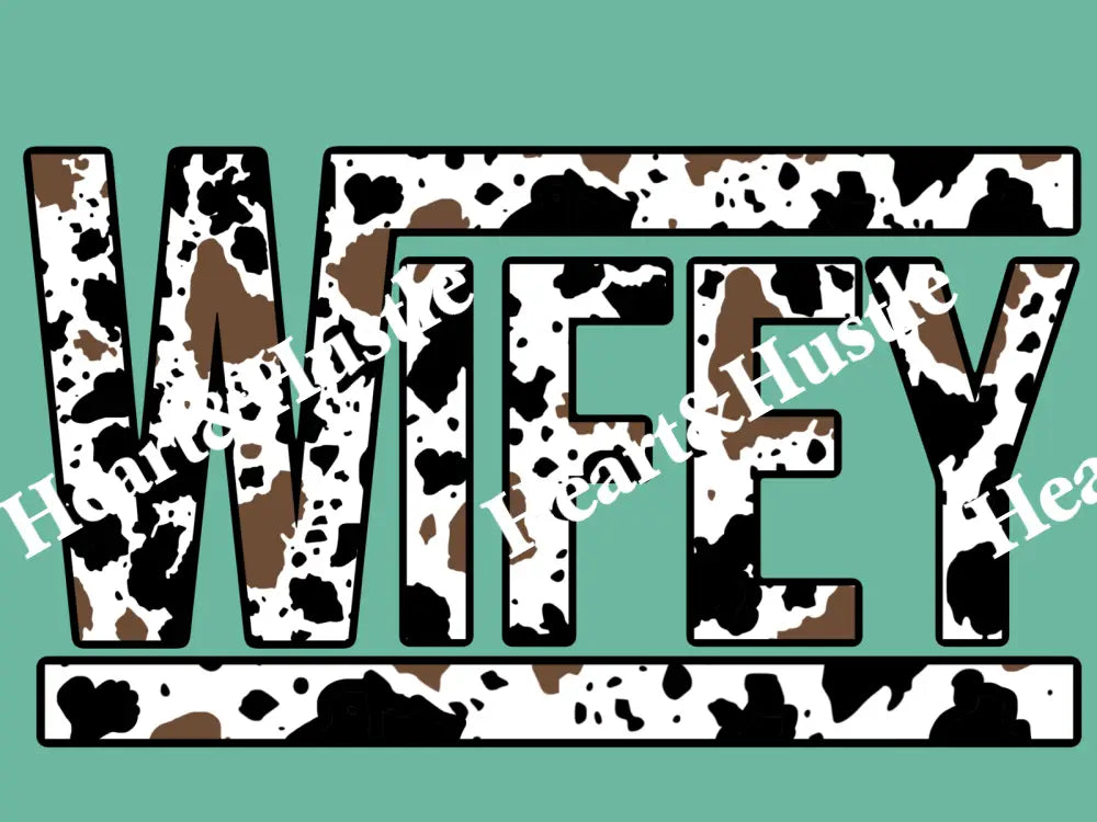 Wifey Cow