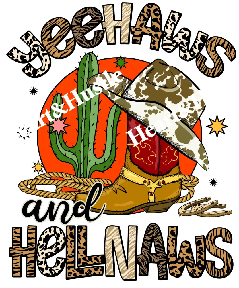YeeHaws And HellNaws