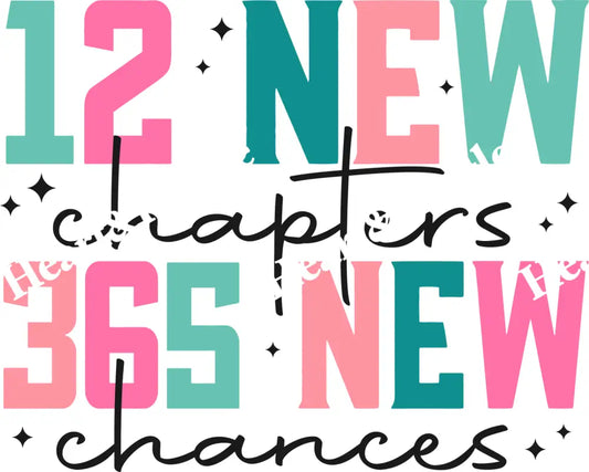 12 New Chapters 365 New Chances