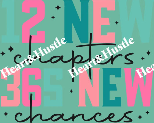 12 New Chapters 365 New Chances