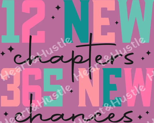 12 New Chapters 365 New Chances