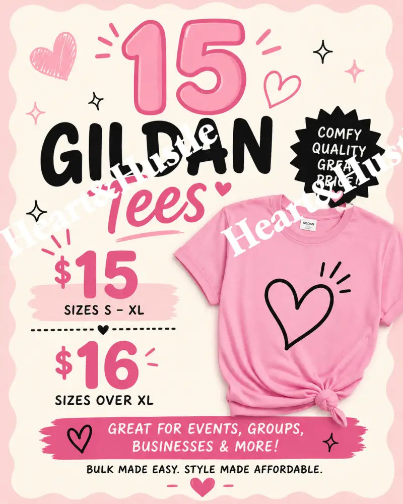 $15 gildan tees