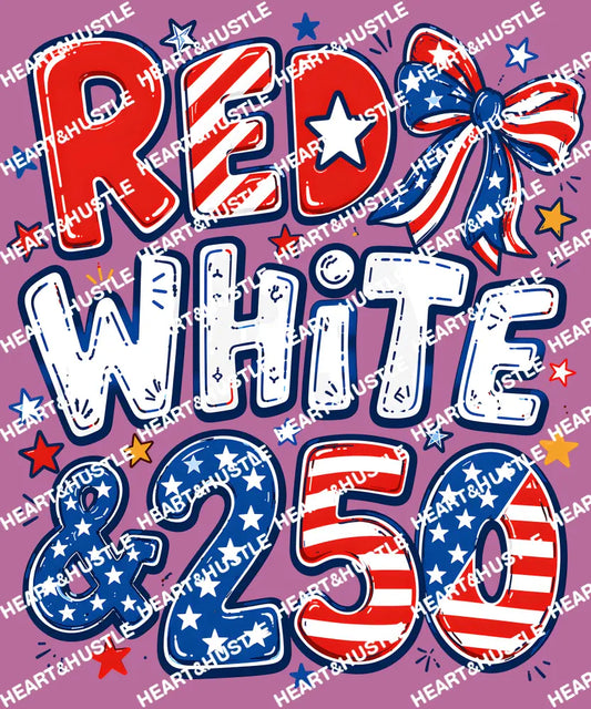 4th Of July Red White and 250