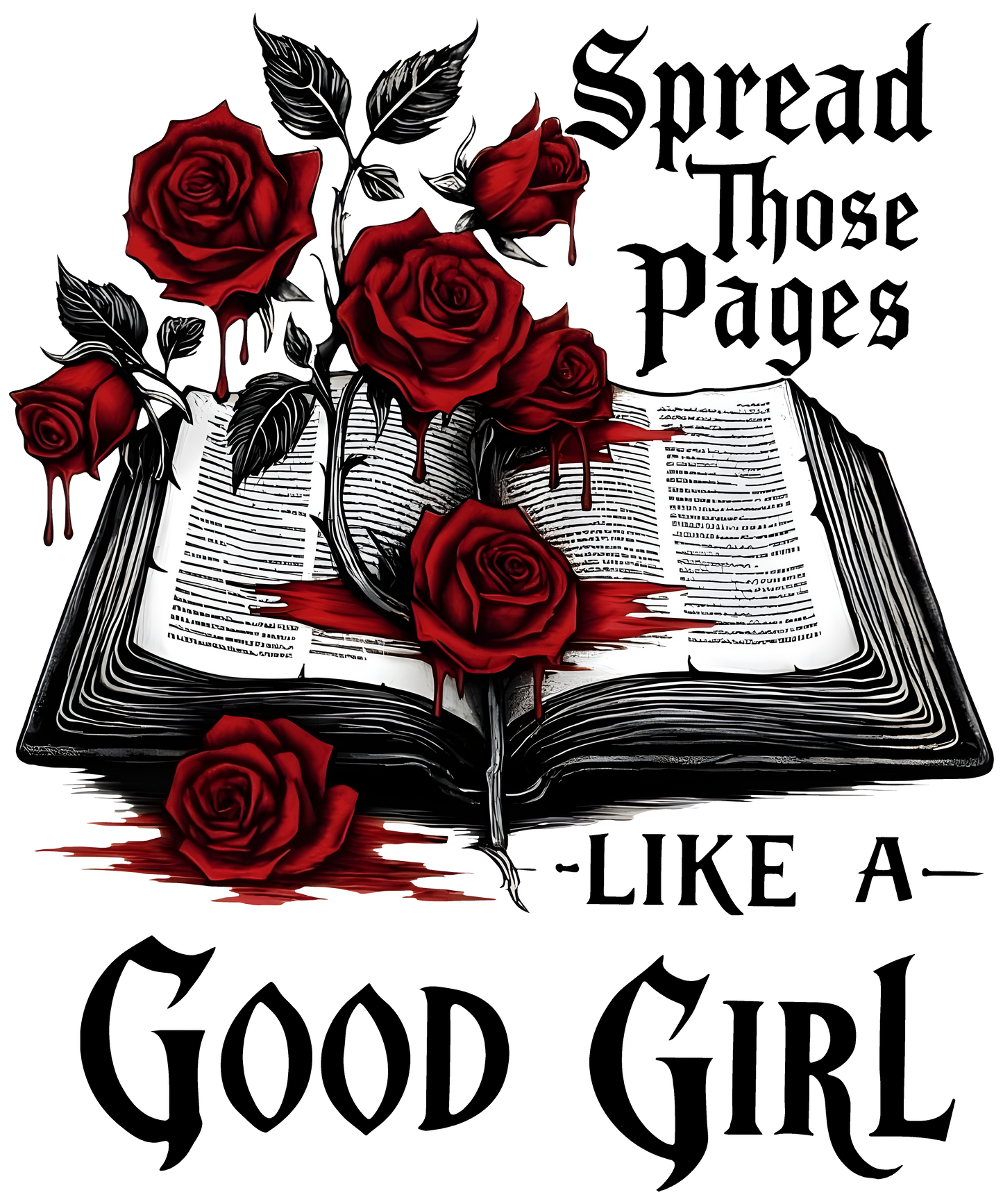 Spread Those Pages Like a Good Girl Black