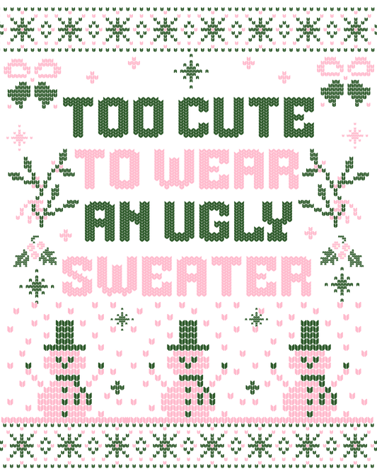 Too cute for an ugly sweater