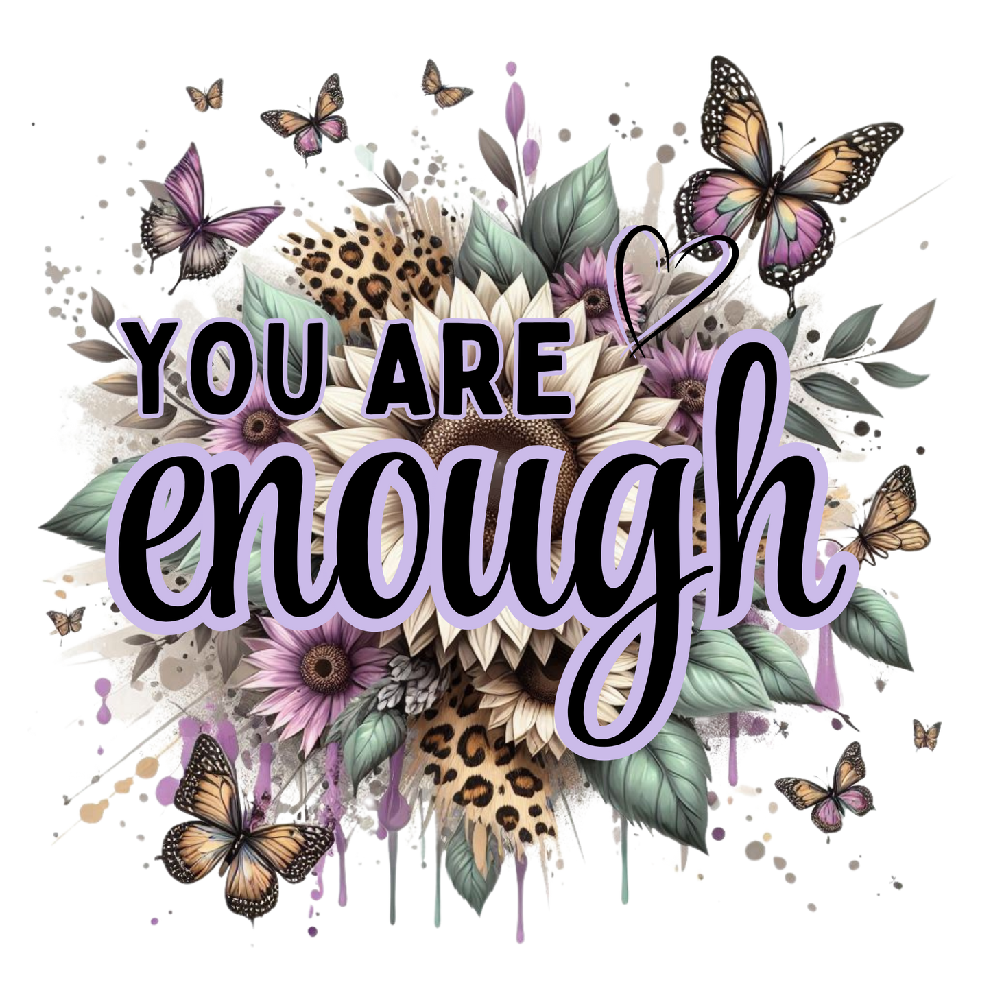 You are Enough Butterflies