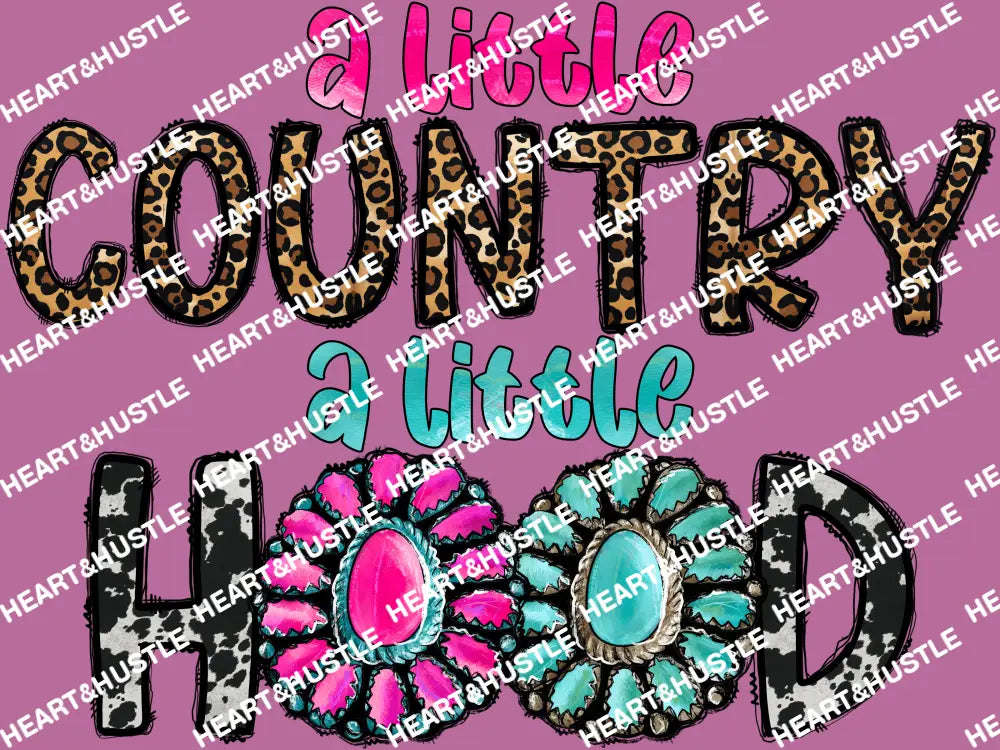 A Little Country A Little Hood