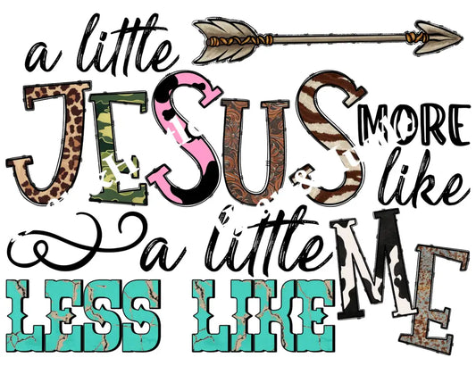 A Little More Like Jesus