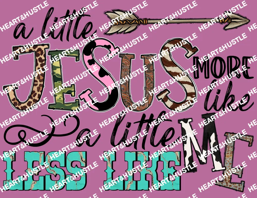 A Little More Like Jesus