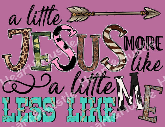 A Little More Like Jesus