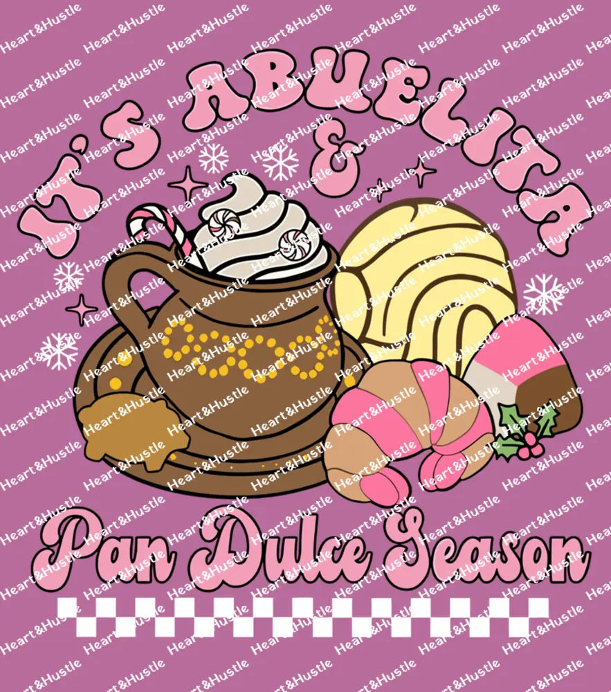 Abuelita and Pan Dulce Season