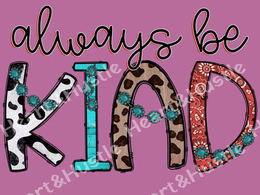 Always Be Kind