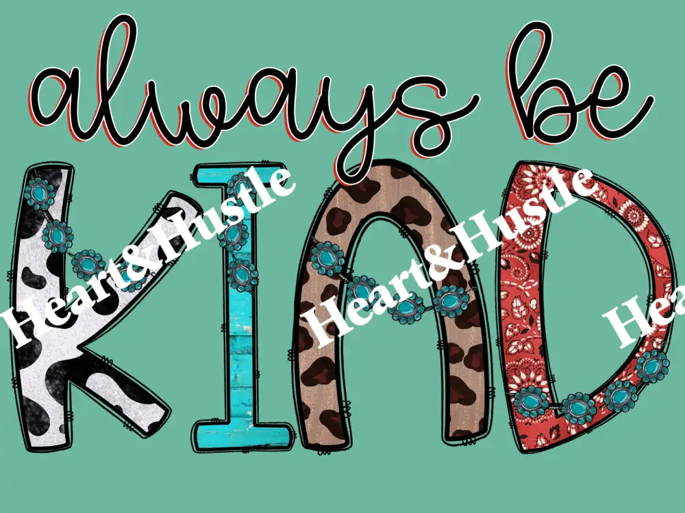 Always Be Kind