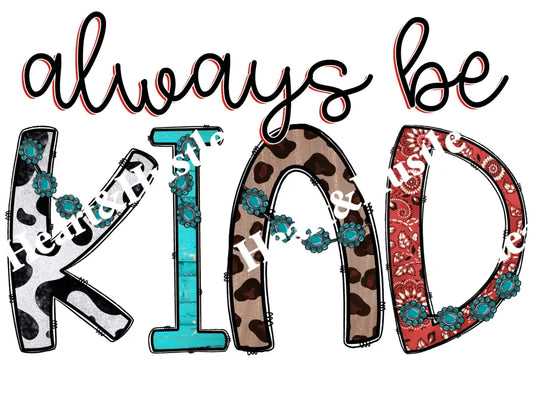 Always Be Kind